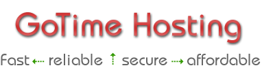 GoTime Hostting is fast, reliable, secure and affordable